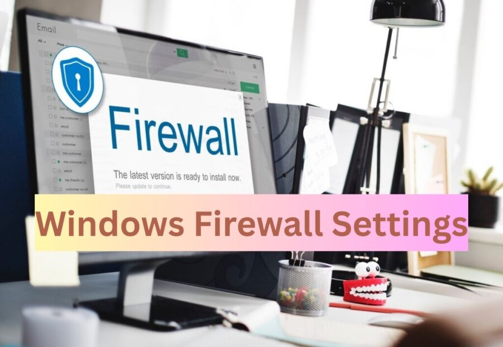 Windows Firewall Settings