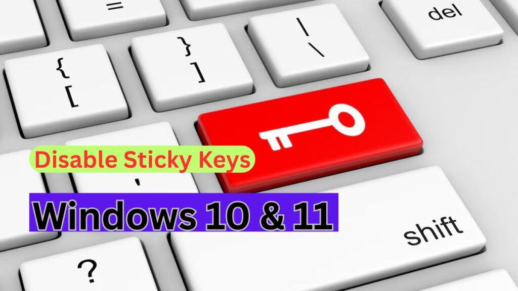 Disable Sticky Keys in Windows